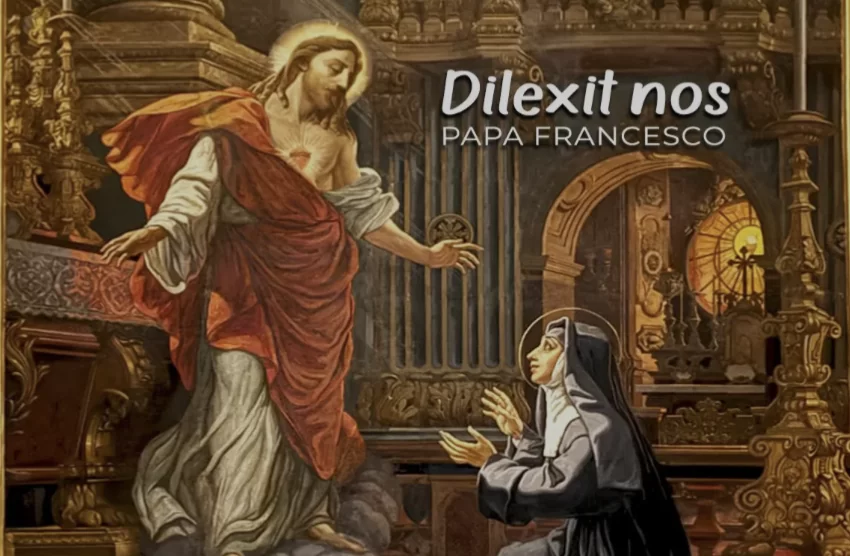 La “Dilexit nos” chiude una trilogia di Papa Francesco