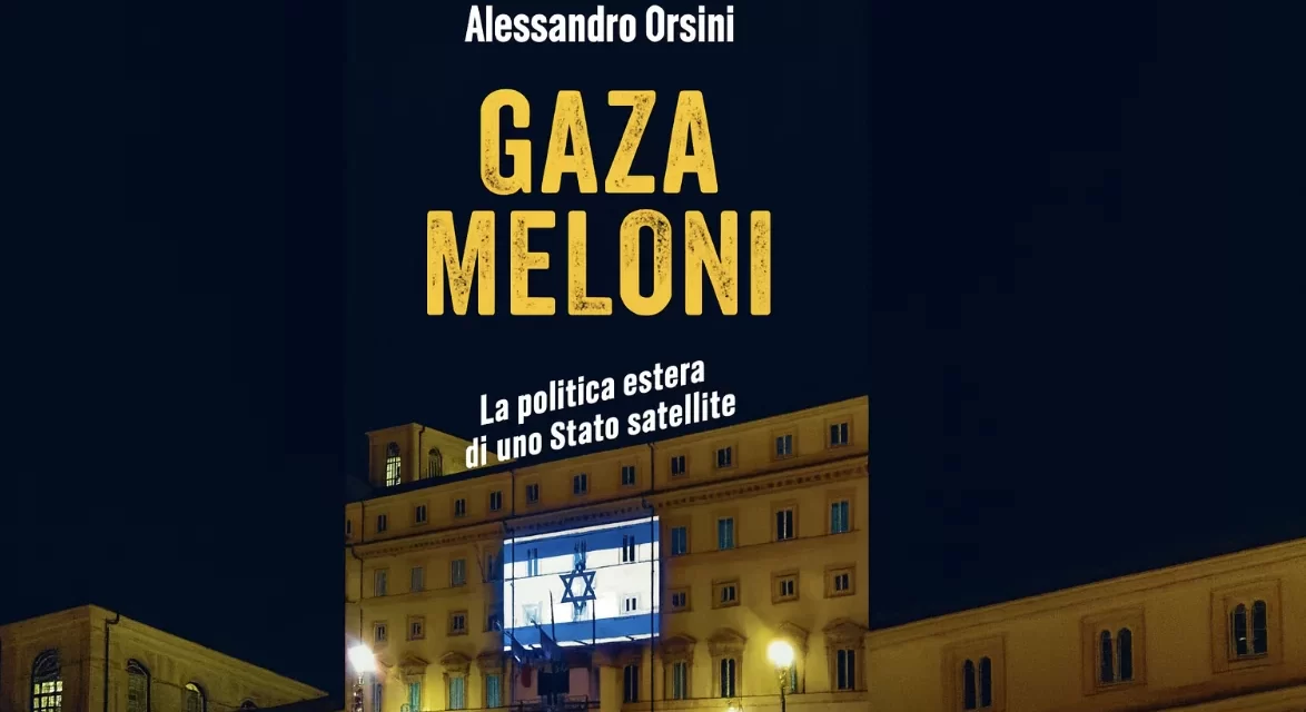 Gaza-Meloni. La politica estera di uno Stato satellite